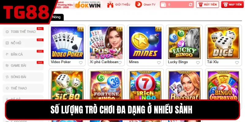 Số lượng trò chơi đa dạng ở nhiều sảnh 
